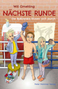 Nächste Runde : Die Bukowskis boxen sich durch (Bukowski-Geschwister 2) （3. Aufl. 2020. 176 S. 23 cm）