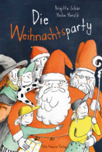 Die Weihnachtsparty （2022. 48 S. mit zahlreichen farbigen Illustrationen. 24.8 cm）