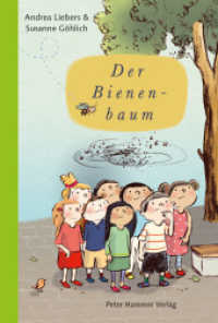 Der Bienenbaum （2023. 32 S. Mit zahlreichen farbigen Abbildungen. 24.6 cm）