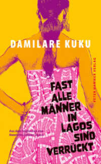 Fast alle Männer in Lagos sind verrückt （2025. 240 S. 21 cm）