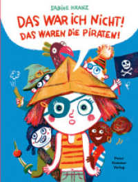 Das war ich nicht! Das waren die Piraten! : Bilderbuch （2025. 32 S. durchgehend farbig illustriert）