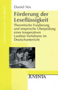 Förderung der Leseflüssigkeit : Entwicklung und Evaluation eines kooperativen Lautleseverfahrens im Deutschunterricht (Lesesozialisation und Medien) （2011. 304 S. 231 mm）