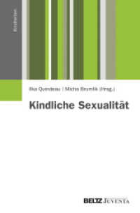 Kindliche Sexualität (Kindheiten) （2012. 224 S. 152 x 232 mm）