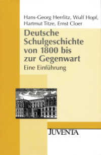 Deutsche Schulgeschichte von 1800 bis zur Gegenwart : Eine Einführung (Juventa Paperback) （5., aktualis. Aufl. 2009. 292 S. 231 mm）