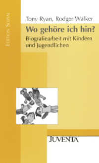 Wo gehöre ich hin? : Biografiearbeit mit Kindern und Jugendlichen (Edition Sozial) （4. Aufl. 2007. 143 S. 206 mm）