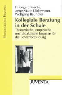 Kollegiale Beratung in der Schule : Theoretische, empirische und didaktische Impulse für die Lehrerforschung (Pädagogisches Training) （2010. 194 S. 232 mm）