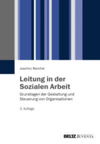Leitung in der Sozialen Arbeit : Grundlagen der Gestaltung und Steuerung von Organisationen (Reihe Votum) （3. Aufl. 2015. 136 S. 166 x 242 mm）