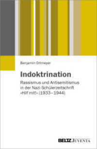 Indoktrination : Rassismus und Antisemitismus in der Nazi-Schülerzeitschrift Hilf mit! (1933-1944)