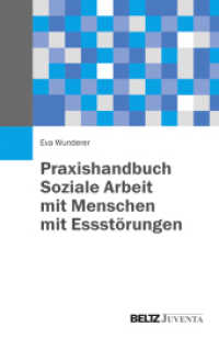 Praxishandbuch - Soziale Arbeit mit Menschen mit Essstörungen （2015. 480 S. 232 mm）