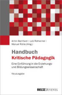Handbuch Kritische Pädagogik : Eine Einführung in die Erziehungs- und Bildungswissenschaft （Neuausgabe. 2018. 676 S. 236 mm）