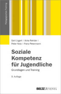Soziale Kompetenz für Jugendliche : Grundlagen und Training (Pädagogisches Training) （9. Aufl. 2016. 168 S. 232 mm）