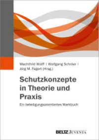 Schutzkonzepte in Theorie und Praxis : Ein beteiligungsorientiertes Werkbuch. Mit einem Vorwort von Johannes-Wilhelm Rörig （2017. 270 S. 22 farb. Tab. 299 mm）
