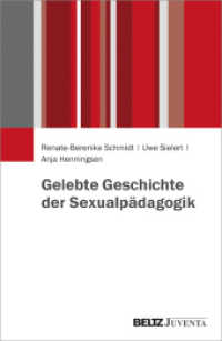 Gelebte Geschichte der Sexualpädagogik （2017. 370 S. 232 mm）