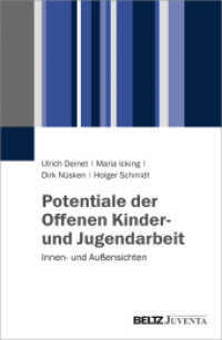 Potentiale der Offenen Kinder- und Jugendarbeit : Innen- und Außensichten （2017. 212 S. 232 mm）