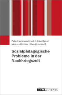 Sozialpädagogische Probleme in der Nachkriegszeit （2019. 467 S. 230 mm）