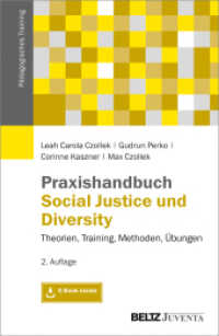 Praxishandbuch Social Justice und Diversity : Theorien, Training, Methoden, Übungen. Mit Online-Zugang (Pädagogisches Training) （2. Aufl. 2019. 263 S. 232 mm）