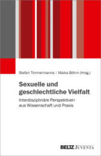Sexuelle und geschlechtliche Vielfalt : Interdisziplinäre Perspektiven aus Wissenschaft und Praxis （2020. 416 S. 232 mm）