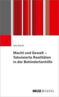 Macht und Gewalt - Tabuisierte Realitäten in der Behindertenhilfe （2019. 148 S. 3 farb. Abb. 207 mm）