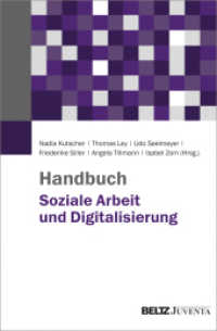 Handbuch Soziale Arbeit und Digitalisierung : Mit Online-Materialien （2020. 658 S. 237 mm）