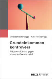 Grundeinkommen kontrovers : Plädoyers für und gegen ein neues Sozialmodell （2018. 260 S. 232 mm）
