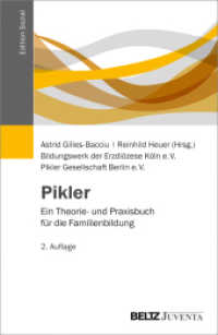 Pikler : Ein Theorie- und Praxisbuch für die Familienbildung (Edition Sozial) （2. Aufl. 2019. 284 S. 232 mm）