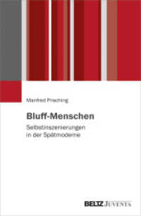 Bluff-Menschen : Selbstinszenierungen in der Spätmoderne （2019. 326 S. 211 mm）