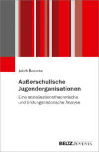 Außerschulische Jugendorganisationen : Eine sozialisationstheoretische und bildungshistorische Analyse （2020. 636 S. 231 mm）