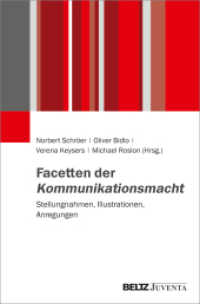 Facetten der Kommunikationsmacht : Stellungnahmen, Illustrationen, Anregungen （2021. 334 S. 237 mm）