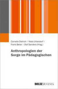 Anthropologien der Sorge im P&auml;dagogischen