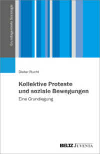 Kollektive Proteste und soziale Bewegungen : Eine Grundlegung (Grundlagentexte Soziologie) （2023. 240 S. 231 mm）