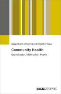 Community Health : Grundlagen, Methoden, Praxis （2022. 433 S. 232 mm）