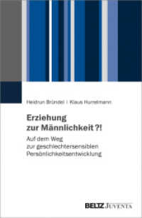 Erziehung zur Männlichkeit?! : Auf dem Weg zur geschlechtersensiblen Persönlichkeitsentwicklung （2021. 192 S. 232 mm）