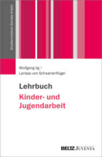 Lehrbuch Kinder- und Jugendarbeit (Studienmodule Soziale Arbeit) （2025. 292 S. 230 mm）
