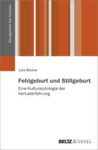 Fehlgeburt und Stillgeburt : Eine Kultursoziologie der Verlusterfahrung (Randgebiete des Sozialen) （2022. 336 S. 231 mm）