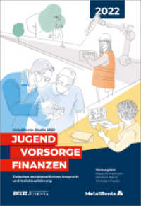 Jugend, Vorsorge, Finanzen : MetallRente Studie 2022. Zwischen sozialstaatlichem Anspruch und Individualisierung （2022. 108 S. 240 mm）