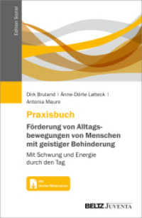 Praxisbuch Förderung von Alltagsbewegungen von Menschen mit geistiger Behinderung : Mit Schwung und Energie durch den Tag. Mit Online-Materialien (Edition Sozial) （2023. 106 S. 232 mm）
