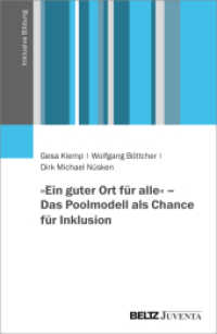 »Ein guter Ort für alle« - Das Poolmodell als Chance für Inklusion (Inklusive Bildung) （2022. 161 S. 232 mm）