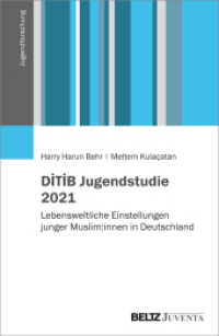 DITIB Jugendstudie 2021 : Lebensweltliche Einstellungen junger Muslim:innen in Deutschland (Jugendforschung) （2022. 185 S. 231 mm）