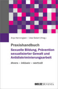 Praxishandbuch Sexuelle Bildung, Prävention sexualisierter Gewalt und Antidiskriminierungsarbeit : wertvoll - divers - inklusiv （2022. 383 S. 238 mm）