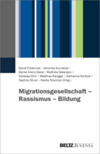 Migrationsgesellschaft - Rassismus - Bildung （2022. 342 S. 229 mm）
