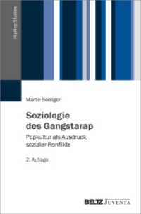 Soziologie des Gangstarap : Popkultur als Ausdruck sozialer Konflikte (HipHop Studies 2) （2. Aufl. 2022. 232 S. 232 mm）