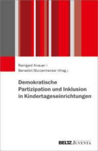 Demokratische Partizipation und Inklusion in Kindertageseinrichtungen （2022. 341 S. 231 mm）