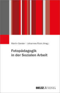 Fotopädagogik in der Sozialen Arbeit （2024. 268 S. 231 mm）