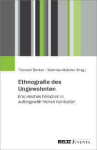 Ethnografie des Ungewohnten : Empirisches Forschen in außergewöhnlichen Kontexten （2025. 180 S. 230 mm）