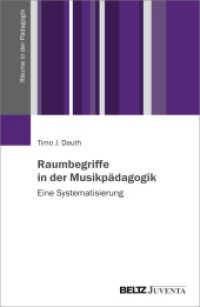 Raumbegriffe in der Musikpädagogik : Eine Systematisierung (Räume in der Pädagogik) （2023. 294 S. 231 mm）