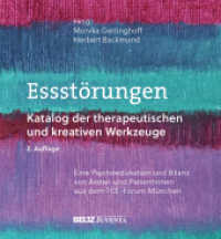 Essstörungen : Katalog der therapeutischen und kreativen Werkzeuge （2. Aufl. 2024. 263 S. 222 mm）