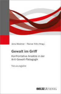 Gewalt im Griff : Konfrontative Ansätze in der Anti-Gewalt-Pädagogik. Neuausgabe （2023. 246 S. 232 mm）