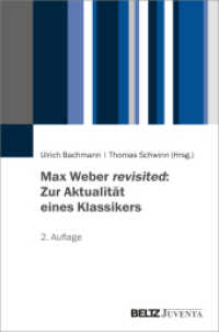 Max Weber revisited: Zur Aktualität eines Klassikers （2. Aufl. 2023. 382 S. 232 mm）