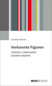 Verkannte Figuren : Literatur, Lebenswelt, soziale Lesarten （2023. 179 S. 207 mm）
