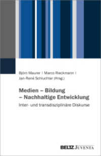 Medien - Bildung - Nachhaltige Entwicklung : Inter- und transdisziplinäre Diskurse （2024. 362 S. 232 mm）
